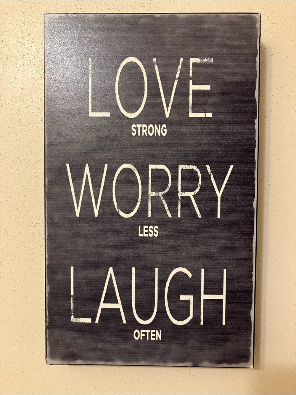 Kirkland’s love strong, worry less, laugh often inspirational quote wall art